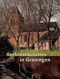 Kerkrestauraties In Groningen