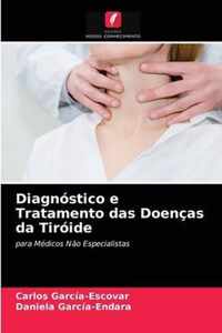 Diagnostico e Tratamento das Doencas da Tiroide