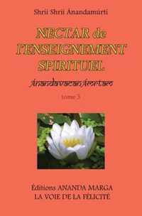 Nectar de l Enseignement spirituel tome 3