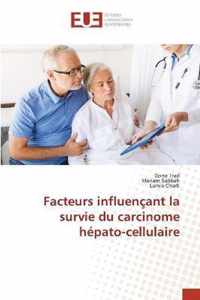 Facteurs influencant la survie du carcinome hepato-cellulaire