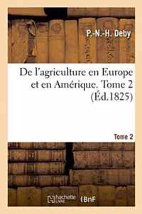 de l'Agriculture En Europe Et En Amerique Tome 2