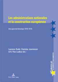 Les Administrations Nationales Et La Construction Europeenne