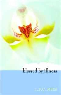 Blessed by Illness