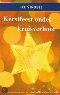 Kerstfeest Onder Kruisverhoor