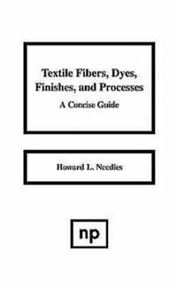 Textile Fibers, Dyes, Finishes and Processes