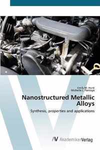 Nanostructured Metallic Alloys