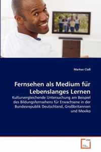 Fernsehen als Medium fur Lebenslanges Lernen