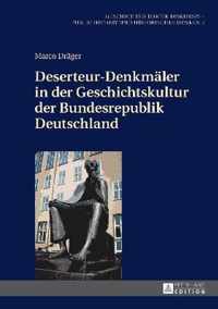 Deserteur-Denkmäler in der Geschichtskultur der Bundesrepublik Deutschland