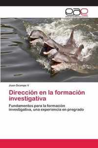 Direccion en la formacion investigativa