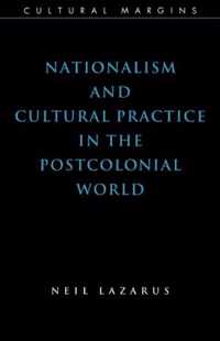 Nationalism and Cultural Practice in the Postcolonial World