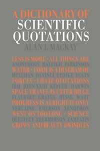 A Dictionary of Scientific Quotations