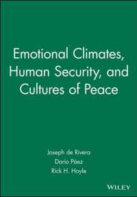 Emotional Climates, Human Security, and Cultures of Peace