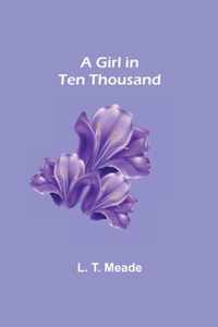 A Girl in Ten Thousand