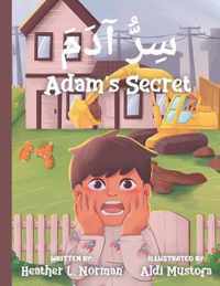 Adam's Secret  : English - Arabic (Bilingual Edition) A Children Picture Story Book About Hiding Secrets From Parents: Suitable For Young Readers Ages 6-8