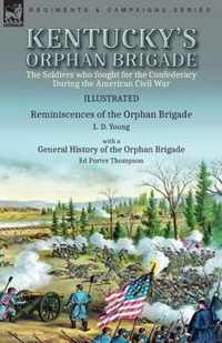 Kentucky's Orphan Brigade