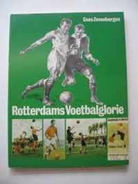 Rotterdams voetbalglorie 1886-1986