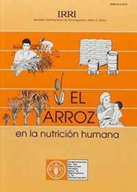 El Arroz En La Nutricion Humana (Coleccion Fao