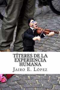 Titeres de la Experiencia Humana