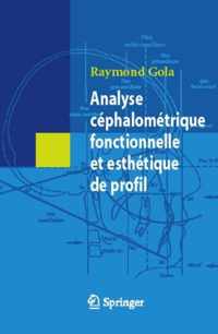 Analyse Cephalometrique Fonctionnelle ET Esthetique De Profil