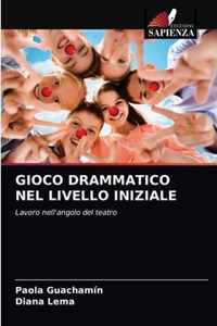 Gioco Drammatico Nel Livello Iniziale