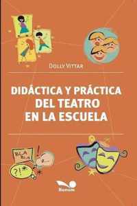 Didactica y practica del teatro en la escuela