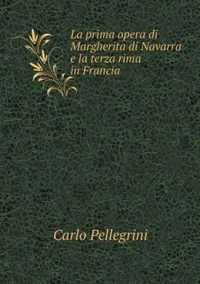 La prima opera di Margherita di Navarra e la terza rima in Francia