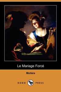 Le Mariage Force (Dodo Press)