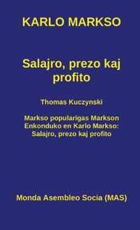 Salajro, prezo kaj profito: Kun Thomas Kuczynski: Markso popularigas Markson. Enkonduko en Karlo Markso