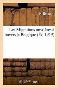 Les Migrations Ouvrieres A Travers La Belgique
