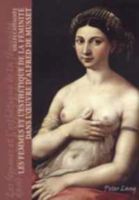 Les femmes et l'esthétique de la féminité dans l'oeuvre d'Alfred de Musset
