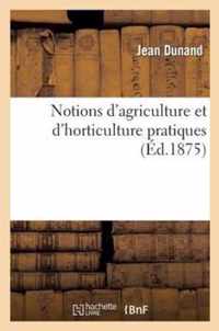 Notions d'Agriculture Et d'Horticulture Pratiques