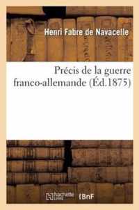 Precis de la Guerre Franco-Allemande