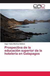 Prospectiva de la educacion superior de la hoteleria en Galapagos