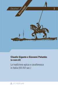 La Tradizione Epica E Cavalleresca in Italia (XII-XVI Sec.)