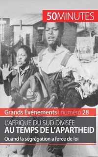 L'Afrique du Sud divisée au temps de l'apartheid: Quand la ségrégation a force de loi