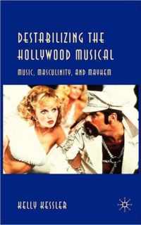 Destabilizing The Hollywood Musical