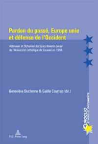 Pardon Du Passe, Europe Unie Et Defense de l'Occident