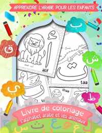 Apprendre l'Arabe Pour Les Enfants - Livre de Coloriage