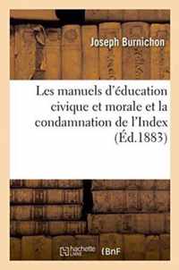 Les Manuels d'Education Civique Et Morale Et La Condamnation de l'Index