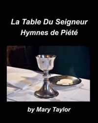 La Table Du Seigneur Hymnes de Piete