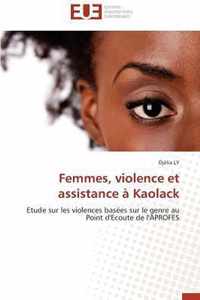 Femmes, Violence Et Assistance  Kaolack