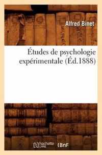 Etudes de Psychologie Experimentale (Ed.1888)