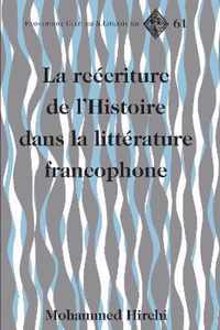 La reécriture de l'Histoire dans la littérature francophone