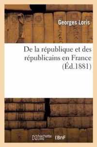 de la Republique Et Des Republicains En France