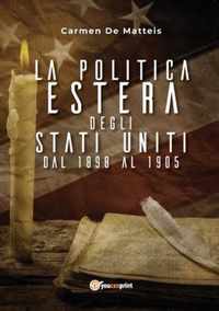 La politica estera degli Stati Uniti dal 1898 al 1905