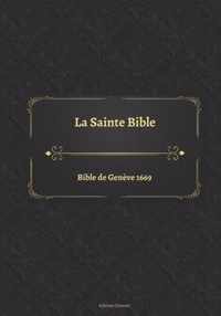La Sainte Bible Bible de Geneve 1669