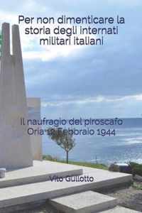 Per non dimenticare la storia degli internati militari italiani