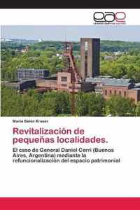 Revitalizacion de pequenas localidades.