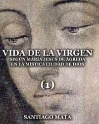 Vida de la Virgen (1)