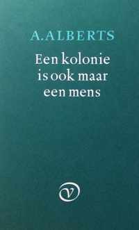 Een kolonie is ook maar een mens